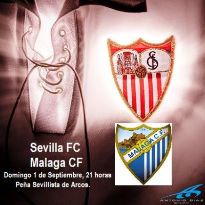 ESTE DOMINGO A LAS 21 HORAS, SIGUE EL DERBY ANDALUZ.SEVILLA FC Vs MALAGA CF